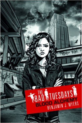 Blood Alchemy (book 3 series The Bad Tuesdays)