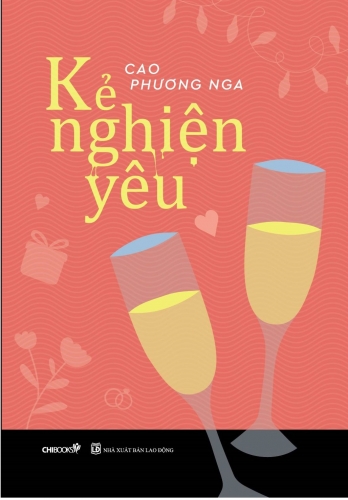 Kẻ nghiện yêu - Cao Phương Nga